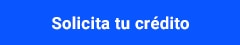 Solicita tu crédito